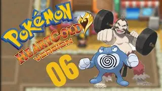 L&iacute;der de Gin&aacute;sio Chuck e HM 02! - Pok&eacute;mon Heart Gold #06 (Gameplay em Portugu&ecirc;s PT-BR)