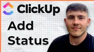 How To Add Status in ClickUp (2025 Guide)