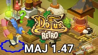 Présentation complète de la maj 1.47 de Dofus Rétro !
