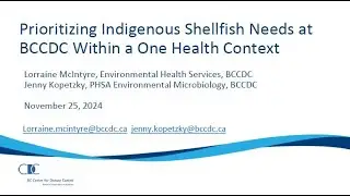 BCFPA 2024 Hybrid Fall Event - Importance of Shellfish Food Safety for First Nations&rsquo; Food Security