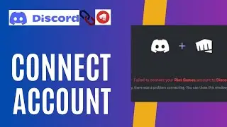 How to Connect discord account to Riot games