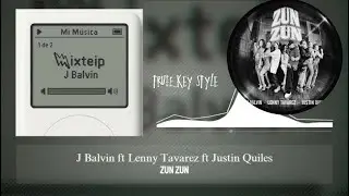 Balvin, Lenny Tav&aacute;rez & Justin Quiles - Zun Zun (truee_key style)