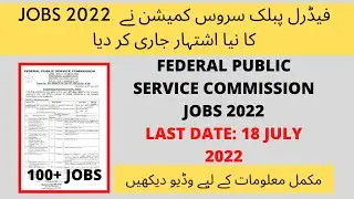 FEDERAL PUBLIC SERVICE COMMISSION JOBS 2022 | Fpsc jobs 2022 | Make it concise
