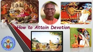 Swami Chetanananda discourse on ” How to Attain Devotion ”