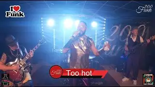200 Funk - Too hot - 18 octobre 2025
