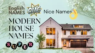 HOUSE NAMES ENGLISH NAMES #housenames #home #mylittleworld5
