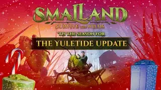 The Yuletide Update - Smalland: Survive the Wilds