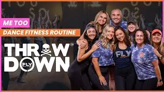 Me Too (Meghan Trainor) Fly Dance Fitness Throw Down Routine