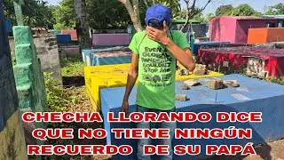 CHECHITA LLORANDO VA LIMPIAR LA TUMBA DE SU PAP&Aacute; 😭