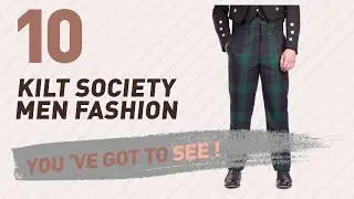Kilt Society Men Fashion Best Sellers // UK New & Popular 2017