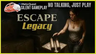 ESCAPE LEGACY VR || PLAYTHROUGH CHAPTER 1 - 5 | META OCULUS QUEST 2 | NO BG COMMENT