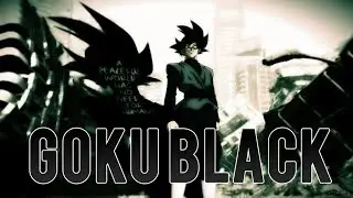 Goku Black Reveal「AMV」