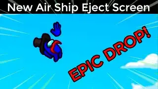 Among Us - Airship Map Ejection Screen