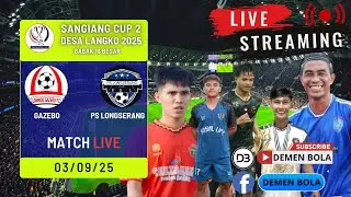 🔴LIVE GAZEBO 7-0 PS LONGSERANG   ||   TURNAMEN SANGIANG CUP 2 DESA LANGKO 2025