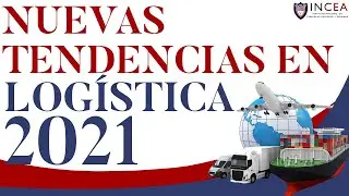 Nuevas Tendencias En Logística Para 2021