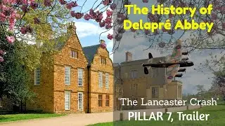 DELAPR&Eacute; ABBEY, The Lancaster Crash, TRAILER