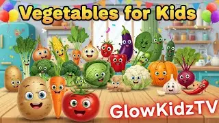 🌽20 Funny Veggie Friends! | Learn Vegetables with GlowKidzTV&rdquo;**