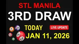 STL MANILA 3RD DRAW - JAN 11, 2026 Results (LIVE UPDATE)