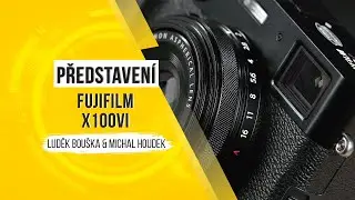 Představení Fujifilm X100VI