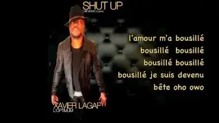 XAVIER LAGAF  SHUT UP LYRICS 2016