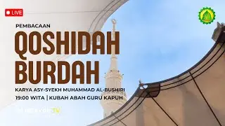 PEMBACAAN QOSIDAH BURDAH | MT. AL-HIDAYAH KAPUH MADANI. MALAM JUM’AT,  24 APRIL 2025 .