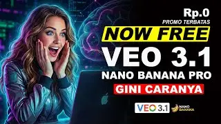 Cara Akses Google AI Pro FREE (Rp 0) !!! VEO 3.1 & Nano Banana Pro