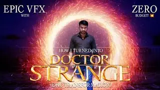 My first VFX! I've turned into Dr. Strange on zero budget! #withoutgreenscreen #zerobudget #yt #1m