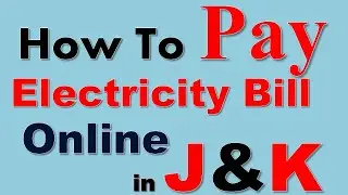 How to pay  Electricity BILL online in J&K
