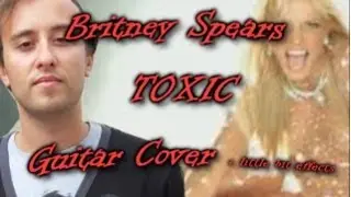 Toxic guitar cover + a little bit effects