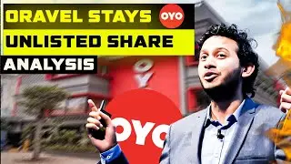 Oravel Stays (OYO) Unlisted Share complete business analysis I Financial Adda