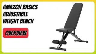 REVIEW (2026): Amazon Basics Adjustable Weight Bench. Features