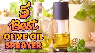 🍽️ Top 5 Best Olive Oil Sprayer - An Useful Products Guide!
