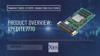 Product Overview | Extreme Engineering Solutions | XPedite7770