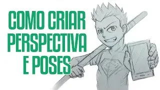 COMO CRIAR PERSONAGEM COM PERSPECTIVA