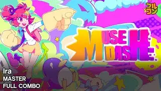 【Muse Dash】Ira Master Full Combo 100%