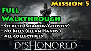 Dishonored - Mission 5 - Ghost | Shadow | Clean Hands - Lady Boyle's Last Party