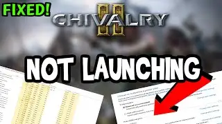 How to Fix Chivalry 2 not Launching (100%Fix)