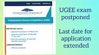 UGEE 2021 postponed | Last date for application extended to 7th June