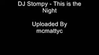 DJ Stompy - This is the Night