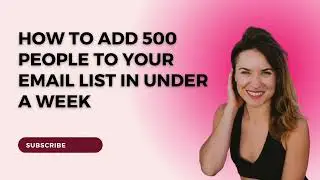 How to Add 500 People to Your Email List in Under a Week