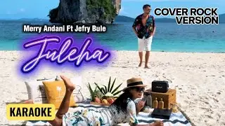 KARAOKE 🎙️ JULEHA - MERRY ANDANI FT JEFRY BULE #lagucoverkaraoke #musikkaraoke #lagudangdutcover