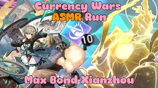 ASMR Honkai: Star Rail - 10 Xianzhou bond in Currency Wars A8 WC20