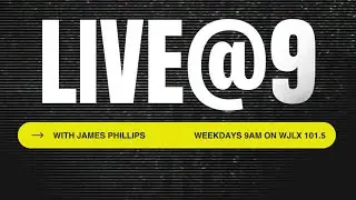 Live@9 with James Phillips, with guests Sheriff Nick Smith and EMA Director Regina Myers
