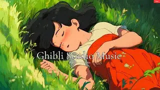 🌿 Studio Ghibli Relaxing Music Live | Piano & Orchestral Covers for Study, Sleep & Chill