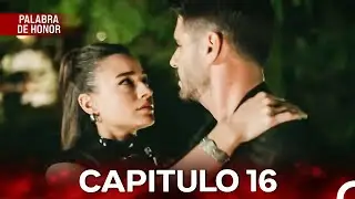 Palabra De Honor Capítulo 16 (Doblado En Espanol) 