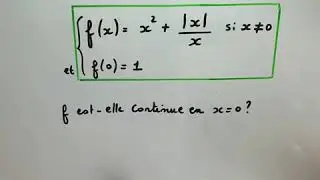 Etude de la continuité d'une fonction avec une valeur absolue - Terminale