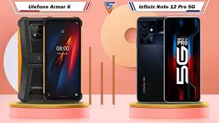 Ulefone Armor 8 Vs Infinix Note 12 Pro 5G | Infinix Note 12 Pro 5G Vs Ulefone Armor 8