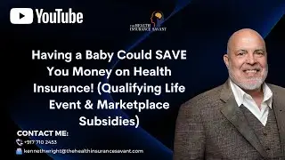 Having a Baby Could SAVE You Money on Health Insurance! Qualifying Life Event & MarketplaceSubsidies