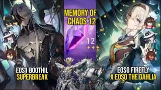 E0S1 Boothil SuperBreak & E0S0 Firefly X E0S0 The Dahlia | Memory Of Chaos 12 | Honkai Star Rail 3.8