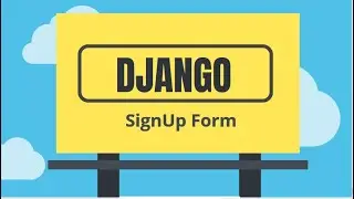 Django Tutorials 23. Form - Signup (urdu/hindi)